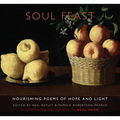 Soul Feast: Nourishing Poems of Hope & Light: A Companion Anthology to Soul Food