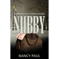Nubby: an unthinkable crime, an unlikely redemption.