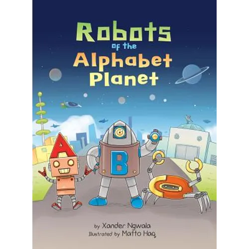 ABC: Robots of the Alphabet Planet