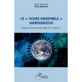 Le "vivre-ensemble" harmonieux: Éthique communicationnelle et "reliance"