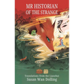 Mr. Historian of the Strange: Translations from the Liaozhai