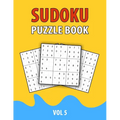 Sudoku Puzzle Book Vol 5: Perfect Sudoku Book For Teen, Easy To Hard Sudoku Challenging And Fun Puzzle