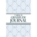 5-Minute Gratitude Journal (Blue Bows & Gingham): 6"x9" Guided Gratitude Journal with Five 1-Minute Daily Prompts, Motivational Quotes and Goal Reflec