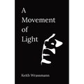 A Movement of Light