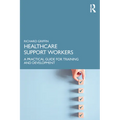 Healthcare Support Workers: A Practical Guide for Training and Development