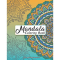 Mandala Coloring Book For Adult Relaxation: Intricate Patterns For Stress Relief And Meditation