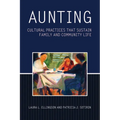 Aunting: Cultural Practices That Sustain Family and Community Life