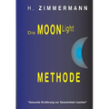 Die Moon-Light-Methode: Gesunde Ernährung zur Gewohnheit machen