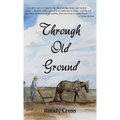 Through Old Ground