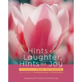 Hints of Laughter, Hints of Joy: The Wisdom of Swami Kriyananda, Direct Disciple of Paramhansa Yogananda