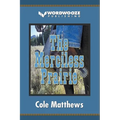 The Merciless Prairie