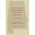 Researching African American Genealogy in Alabama