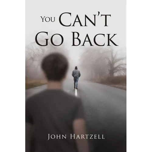You Can't Go Back