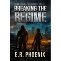 Breaking the Regime: Third Book of the Promissa Trilogy