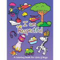 I Am Respectful: A Coloring Book for Girls and Boys - Activity Book for Kids to Build A Strong Character