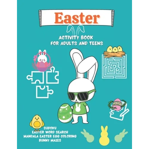 Easter Activity Book for Adults and Teens: Mandala Easter Egg Coloring, Bunny Mazes, Easter Word Search, Sudoku