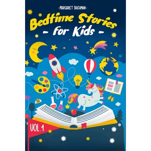 Bedtime Stories For Kids - Vol. 1: Short Stories to Help your Children relax, Fall asleep fast and Enjoy a long night's sleep