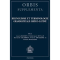 Bilinguisme Et Terminologie Grammaticale Greco-Latine