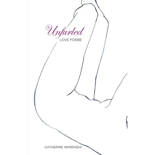 Unfurled: Love Poems