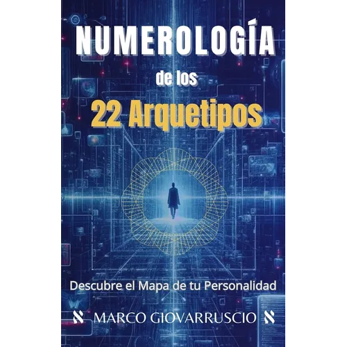 Numerología de los 22 Arquetipos: Descubre el Mapa de tu Personalidad