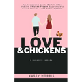Love & Chickens