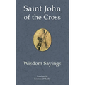 Saint John of the Cross: Wisdom Sayings