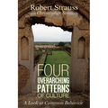 Four Overarching Patterns of Culture: A Look at Common Behavior