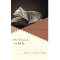 Marriage in the Bible: What Do the Texts Say?