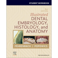 Student Workbook for Illustrated Dental Embryology, Histology and Anatomy