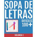 Sopa de Letras Dificiles: Colección de 3300 PALABRAS NO COMUNES para ser objeto de búsqueda en este FANTASTICO LIBRO con 110 CUADRICULAS de LETR