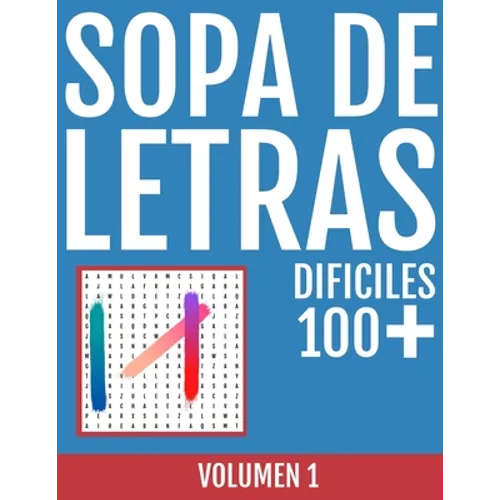 Sopa de Letras Dificiles: Colección de 3300 PALABRAS NO COMUNES para ser objeto de búsqueda en este FANTASTICO LIBRO con 110 CUADRICULAS de LETR