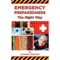 Emergency Preparedness The Right Way