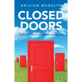 Closed Doors: Finding God and Purpose in the Unexpected
