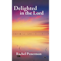 Delighted in the Lord