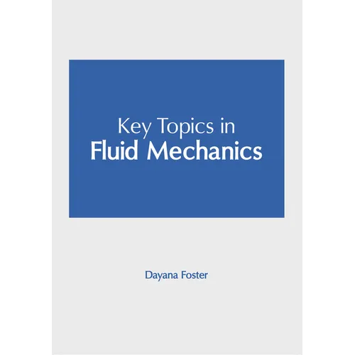 Key Topics in Fluid Mechanics