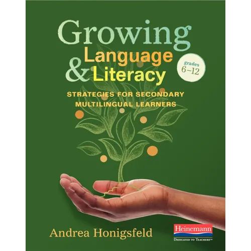 Growing Language and Literacy: Strategies for Secondary Multilingual Learners