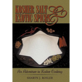 Kosher Salt and Exotic Spices: An Adventure in Kosher Cooking