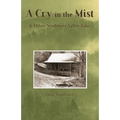 A Cry in the Mist & Other Needmore Valley Tales