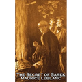 The Secret of Sarek by Maurice Leblanc, Fiction, Historical, Action & Adventure, Mystery & Detective