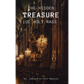 The Hidden Treasure of the Holy Mass