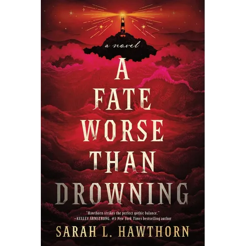 A Fate Worse Than Drowning