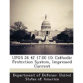 Ufgs 26 42 17.00 10: Cathodic Protection System, Impressed Current