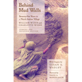Behind Mud Walls: Seventy-Five Years in a North Indian Village, Updated and Expanded Edition