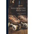 Roller Skating Made Easy