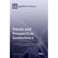 Trends and Prospects in Geotechnics