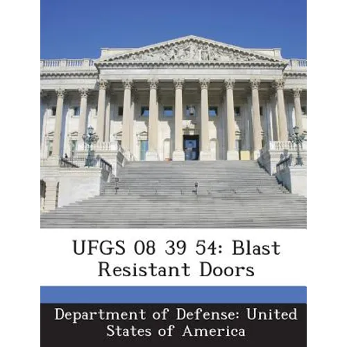 Ufgs 08 39 54: Blast Resistant Doors