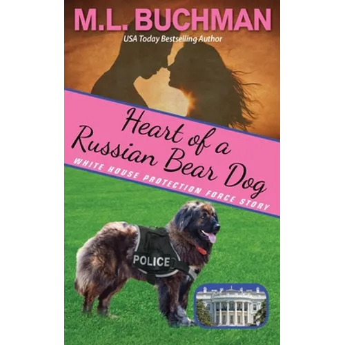 Heart of a Russian Bear Dog: a Secret Service Dog romance story