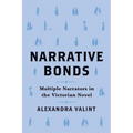 Narrative Bonds: Multiple Narrators in the Victorian Novel