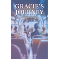 Gracie's Journey: A heartwarming story about loss and a quest for remembrance
