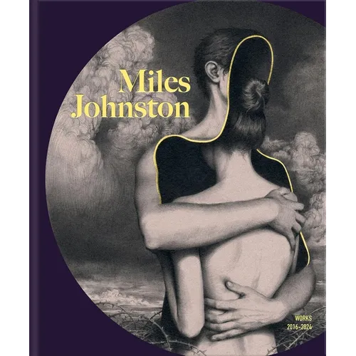 Miles Johnston: Works 2016-2024